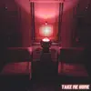 Channel 13 - Take Me Home - Single